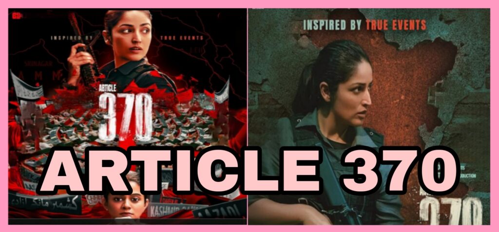 ARTICLE 370TRAILER REVIEW ?