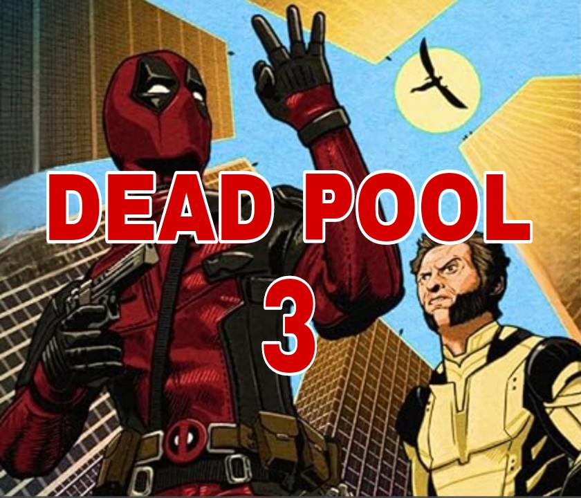 DEAD POOL 3 TEASER REVIEW !