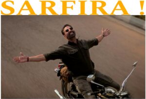 SARFIRA MOVIE TITLE REVIEW: अक्षय कुमार की नई फिल्म का टाइटल होई लीक !क्या है सरफिरा!