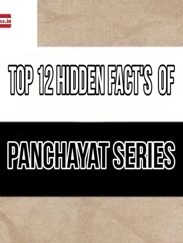 TOP 12 HIDDEN FACT’S OF PANCHAYAT SERIES